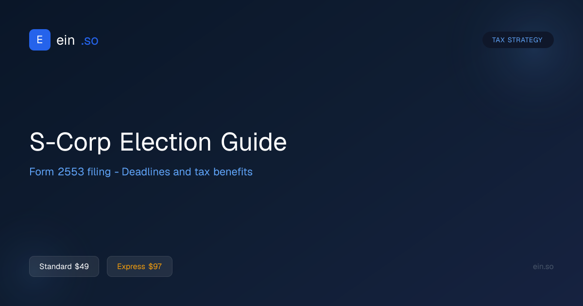 S-Corp Election: Form 2553 Filing Guide (2026)